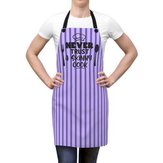 Apron - Never Trust a Skinny Cook Funny Kitchen Cooking Chef Gift